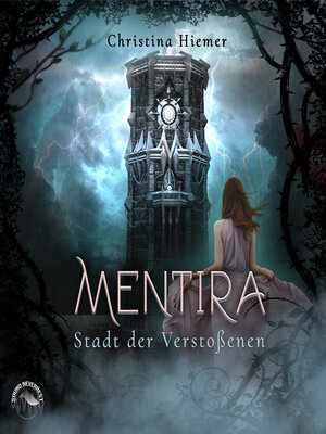 cover image of Die Stadt der Verstossenen--Mentira, Band 2 (ungekürzt)